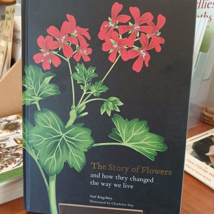 The Story of Flowers: And How They Changed the Way We Live - Irish Seed ...